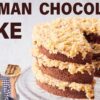 BEST German Chocolate Cake Recipe