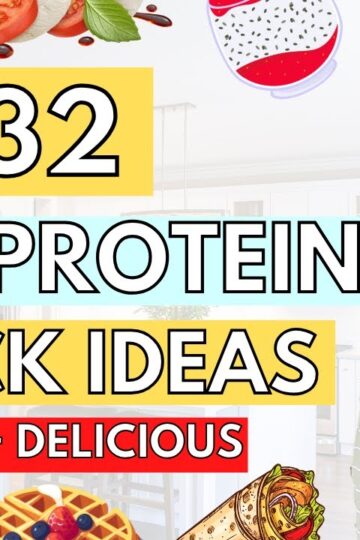 32 Quick High Protein Snack Ideas To STOP Unhealthy Binging