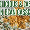 Flavorful & Easy Green Bean Casserole