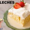 Easy Tres Leches Cake Recipe