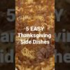 Need some side dishes for Thanksgiving? I'm sharing 5 easy ones with you!