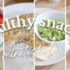 5 HEALTHY SNACK RECIPES | Ready in 2 Minutes