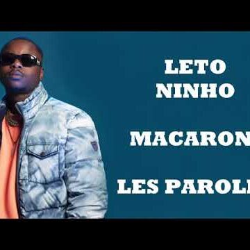 Leto - Macaroni Ft. Ninho (Paroles)