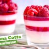💟 PANNA COTTA AUX FRAMBOISES 💟