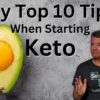 Keto Beginner's Series pt 1 - My Top 10 Tips When Starting Keto