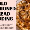 How to Make the BEST Bread Pudding