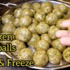 Chicken Meat Balls | Chicken Kofta Recipe | Make & Freeze | Easy Chicken Recipe For  Parties