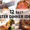 12 Easy Easter Dinner Ideas #sharpaspirant #easter #easterrecipes #eastersunday