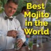 Best Mojito Recipe - Cuban Mojito