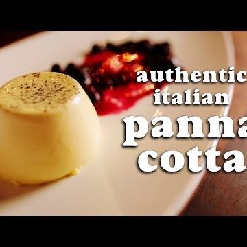 Panna Cotta - Original authentic Italian recipe of this show stopper of a dessert! Panna Cotta