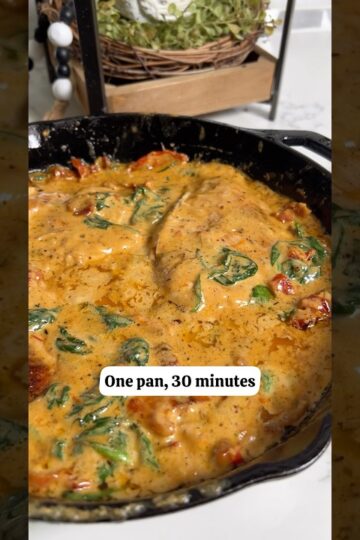 30 Minute Meal- Creamy Tuscan Chicken