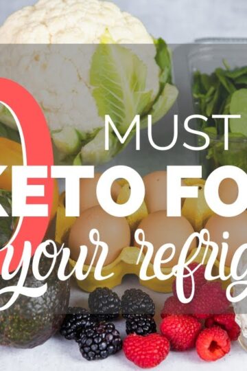 10 KETO FOODS YOU SHOULD ALWAYS HAVE IN YOUR FRIDGE + 7 easy keto recipes to make with them