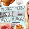 10 Best High Protein Foods For WEIGHT LOSS