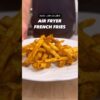 Low Calorie Air Fryer French Fries #shorts