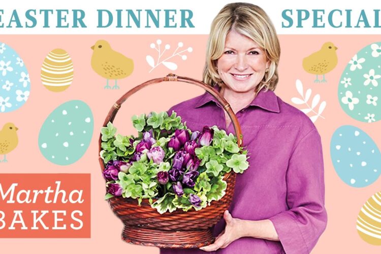 Martha Stewart’s Easter Feast | 11 Dinner Recipes