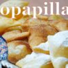 Sopapillas recipe | Sopapillas TRIO: Honey, Cinnamon sugar, Powder sugar