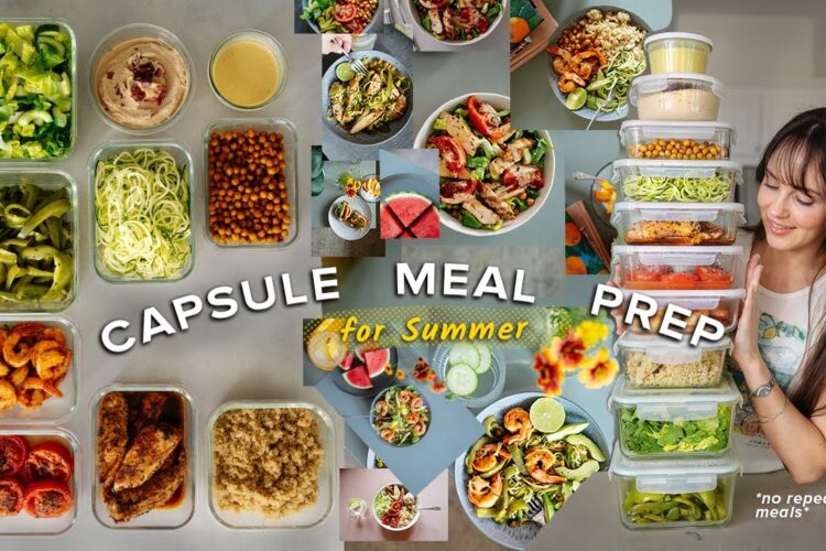 My easy “capsule meal prep” method for SUMMER (no repeat meals!)