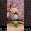 BEST Mojito in the WORLD! (Unique recipe)