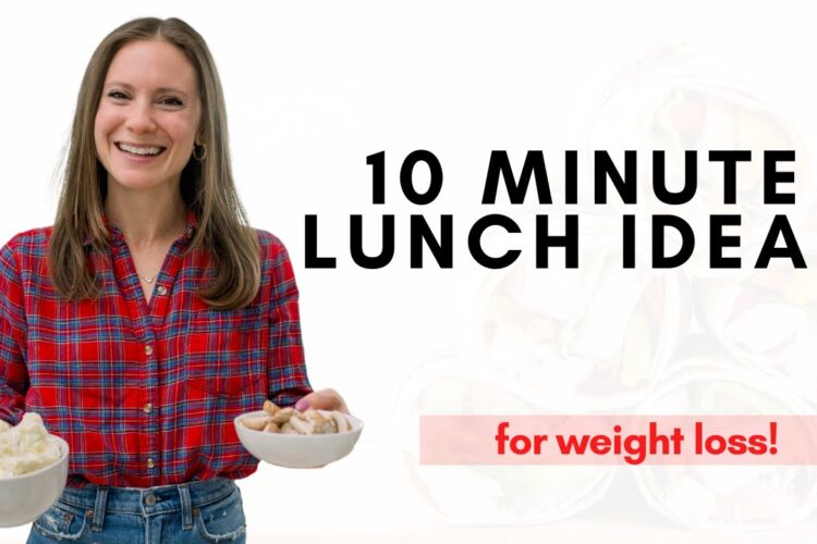 10 Minute Lunch Ideas for Weight Loss