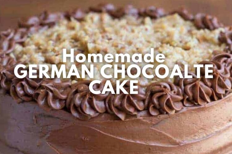Best German Chocolate Cake Recipe | Rich, Moist, and Irresistible!