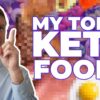 Dr. Westman's TOP 10 KETO FOODS!