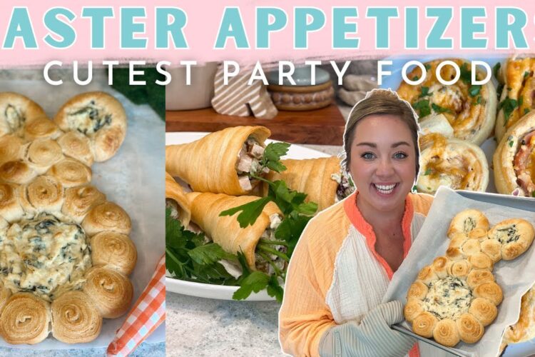 BEST EASTER RECIPES FOR FEEDING A CROWD | EASY PARTY FOOD | MUST TRY APPETIZERS