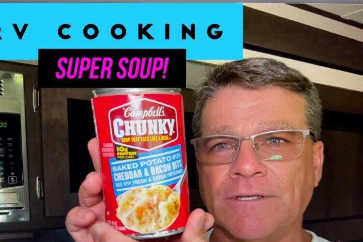 RV Cooking Campbells Super Chunky Soup Bacon Bits