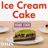 4 Levels of Ice Cream Cake: Amateur to Food Scientist | Epicurious
