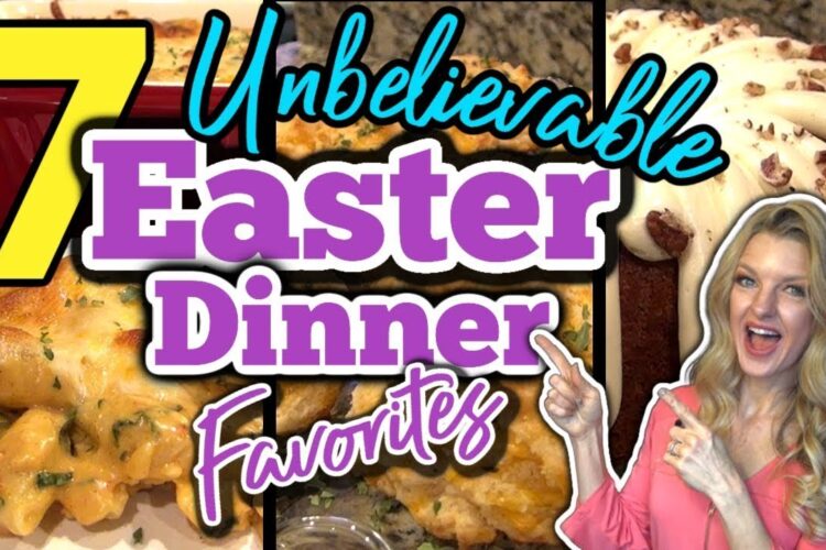 7 Mouth-Watering EASTER DINNER RECIPES you will LOVE! | ⭐New EASTER FAVORITES⭐