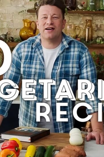 How To Cook 10 Vegetarian Dinners & Recipes By Jamie Oliver