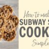 How to make SUBWAY Chocolate chip Cookies! Recipe #Shorts