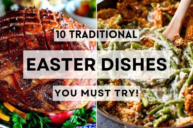 10 Traditional Easter Dishes in America You Must Try!      #sharpaspirant