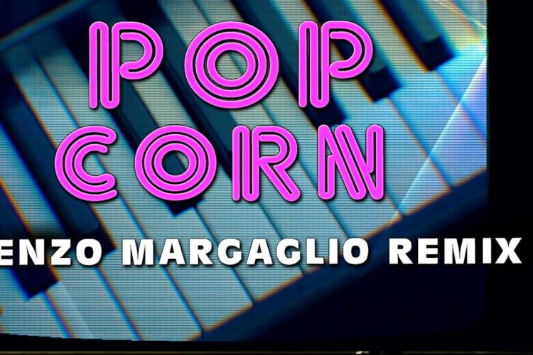 Popcorn - Original Song by Gershon Kingsley (Enzo Margaglio Remix)