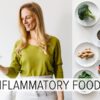 ANTI-INFLAMMATORY FOODS | what I eat every week