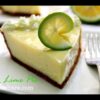 Key Lime Pie: A Refreshing Summer Dessert That Will Tantalize Your Taste Buds