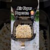 popcorn in Air Fryer