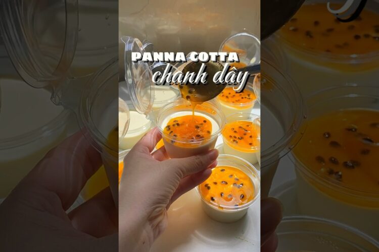CÁCH LÀM PANNA COTTA CHANH DÂY SIÊU NGON 😋#cooking #pannacotta #goccuavy