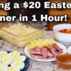 1 Hour Easter Dinner for 4 for only $20! Walmart Budget Holiday Dinner