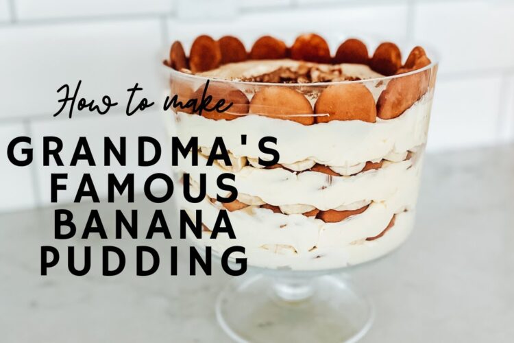 Grandma's Banana Pudding Recipe - the ultimate taste of the south!