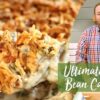 Ultimate Green Bean Casserole