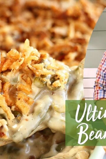 Ultimate Green Bean Casserole