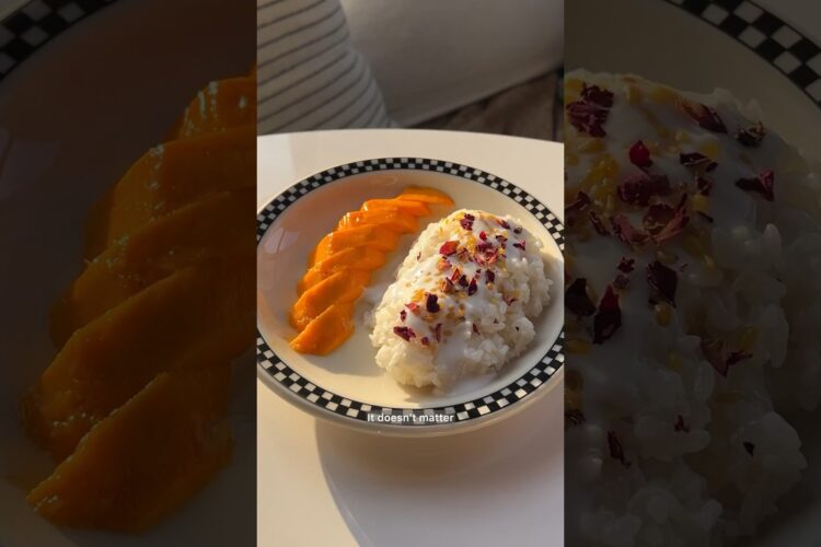 mango sticky rice with good mangoes only PLEASE