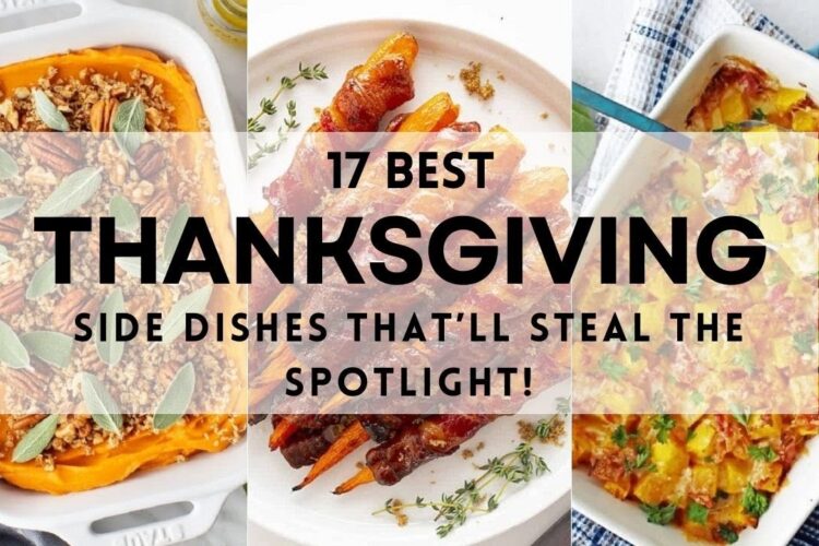 17 Best THANKSGIVING SIDE DISHES That'll Steal the Spotlight! #thanksgiving #thanksgiving2024