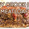 Crock Pot Meatloaf - Dinner Made Easy
