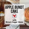 APPLE BUNDT CAKE WITH BROWN SUGAR GLAZE | Cosmopolitan Cornbread