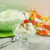 Watergate Salad | Dessert
