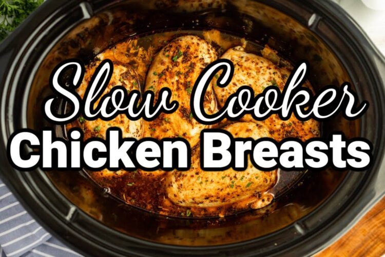 Slow Cooker Chicken Breasts