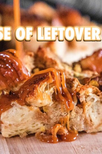 How To Make Dessert With Leftover Bread (Caramel Bread Pudding)