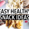 10 EASY HEALTHY SNACK IDEAS (You NEED to try! Low Cal, Healthy, Yum!)