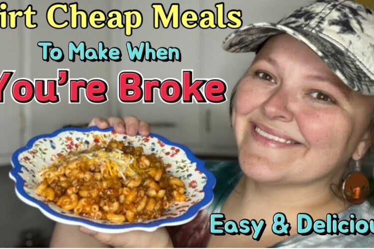 Meals To Eat When You’re Broke || Cheap Meals On A Budget